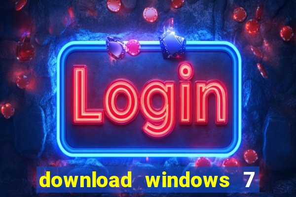 download windows 7 32 bits iso